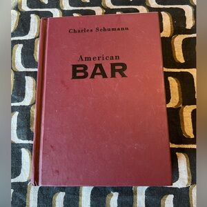 American Bar The Artistry of Mixing Drinks by Charles Schumann